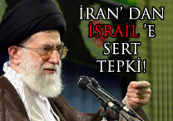 İran'dan İsrail'e Sert Tepki!