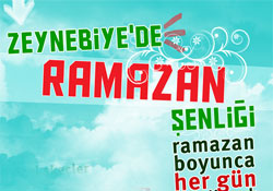 Zeynebiye'de Ramazan Şenliği!