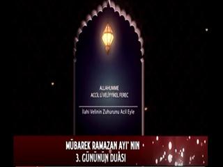 Ramazan Ayı 3.Gün Duası (Video)