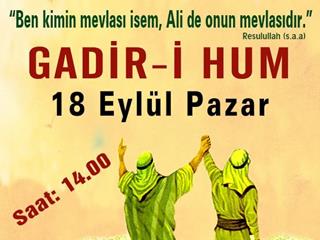 Gadir Hum Bayramı 18 Eylül Pazar Halkalı'da Kutlanacak