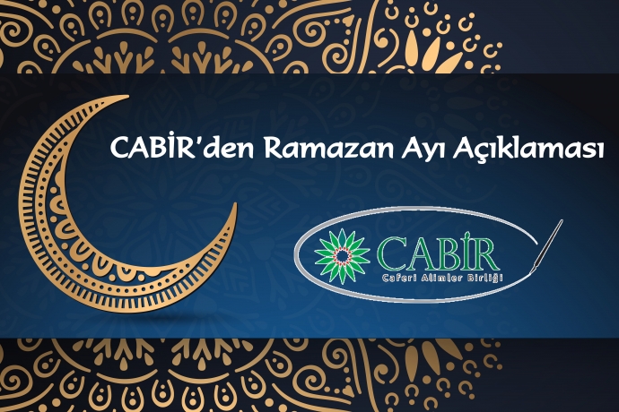 CABİR'den Ramazan Ayı Açıklaması