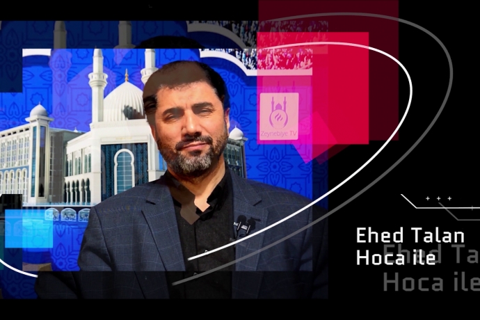 Ehed Talan Hoca ile Ehl-i Beyt Öğretileri Her gün Zeynebiye Tv'de